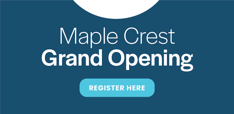 Maple Crest Grand Opening graphic
